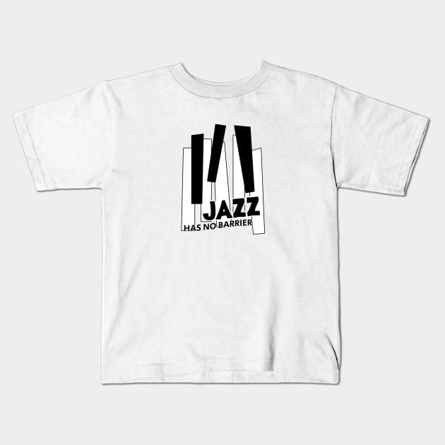 Jazz Has No Barrier Kids T-Shirt by kindacoolbutnotreally